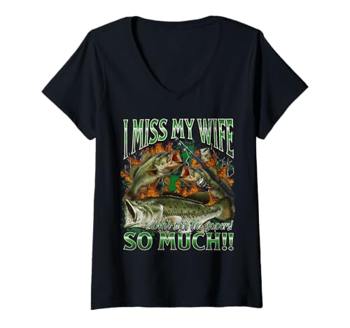 Damen I Miss My Wife Funny Offensive Fishing Meme Bootleg Grafik T-Shirt mit V-Ausschnitt von MildlyPerturbed