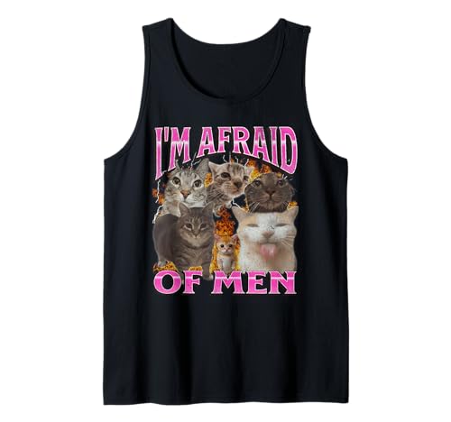 I'm Afraid Of Men Lustige Katze Meme Bootleg Grafik Tank Top I'm Afraid Of Men Lustige Katze Meme Bootleg Grafik Tank Top von MildlyPerturbed