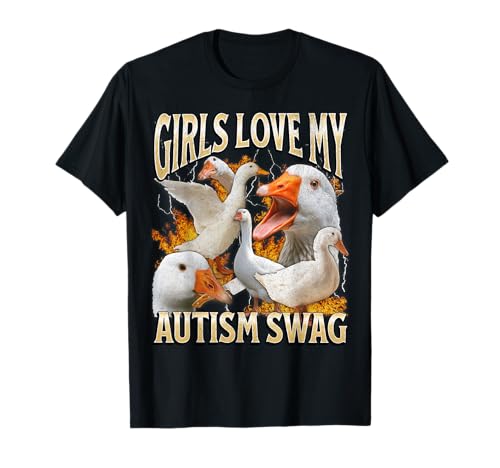 Mädchen lieben meinen Autismus-Swag Lustiges Gänse-Meme-Bootleg Y2K T-Shirt von MildlyPerturbed