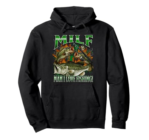 Milf Man I Love Fishing Funny Offensive Meme Bootleg Grafik Pullover Hoodie von MildlyPerturbed