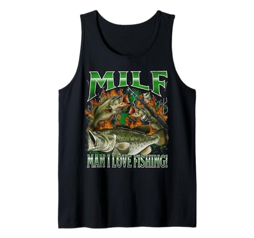 Milf Man I Love Fishing Funny Offensive Meme Bootleg Grafik Tank Top von MildlyPerturbed