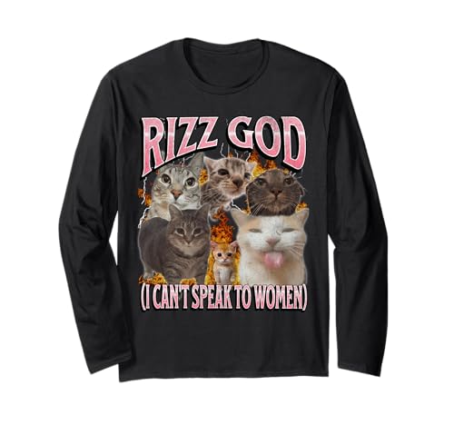 Rizz God Ich kann nicht mit Frauen sprechen Lustiges Katzen-Meme-Bootleg Langarmshirt von MildlyPerturbed