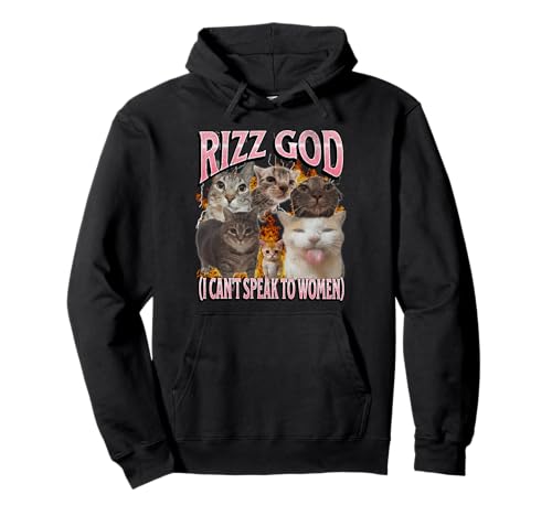 Rizz God Ich kann nicht mit Frauen sprechen Lustiges Katzen-Meme-Bootleg Pullover Hoodie von MildlyPerturbed