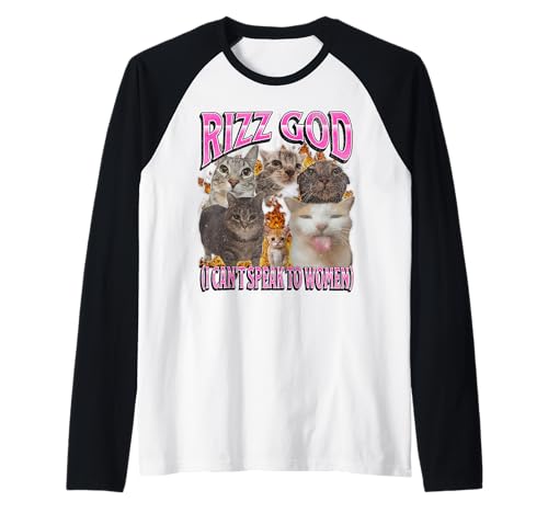 Rizz God Ich kann nicht mit Frauen sprechen Lustiges Katzen-Meme-Bootleg Raglan von MildlyPerturbed