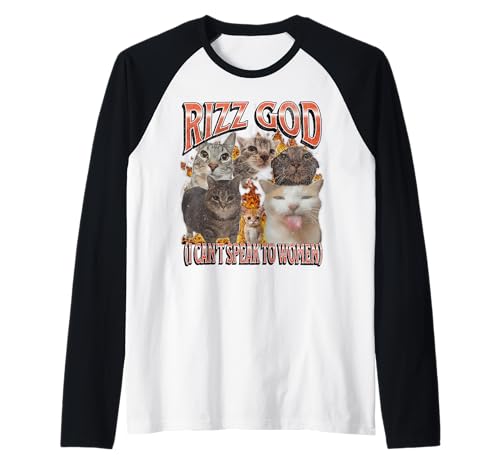 Rizz God Ich kann nicht mit Frauen sprechen Lustiges Katzen-Meme-Bootleg Raglan von MildlyPerturbed