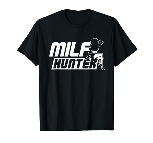 Milfhunter Milfs Geschenk Milf Geile Mama Mutter T-Shirt von Milf und Milfhunter Designs