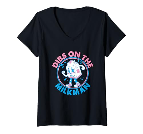 Damen Lustiges Stolz Milkman Zitat Dibs on The Milkman T-Shirt mit V-Ausschnitt Damen Lustiges Stolz Milkman Zitat Dibs on The Milkman T-Shirt mit V-Ausschnitt von Milk Maker Milkman Job Profession Humor Funny