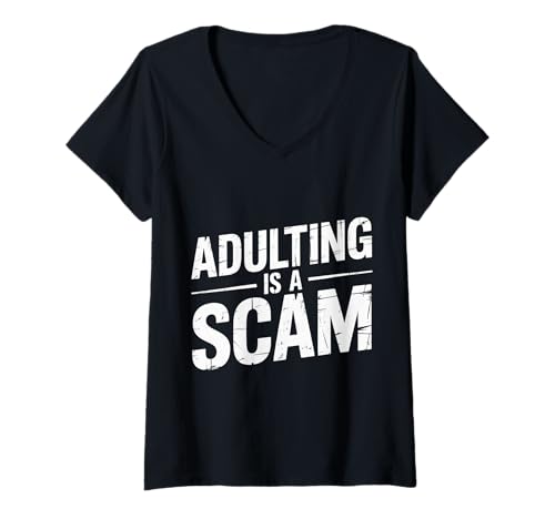 Damen Adulting is A Scam Feedback zum Ausdruck - T-Shirt mit V-Ausschnitt Damen Adulting is A Scam Feedback zum Ausdruck - T-Shirt mit V-Ausschnitt von Millennial Langing Rant