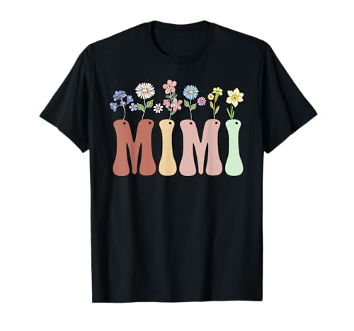 Mimi Gifts Women Wildflower Floral Design Mimi T-Shirt von Mimi Mother's Day Gifts Flower Decorations