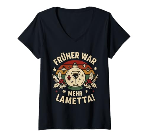 Damen Früher war mehr Lametta Retro Weihnachten Spruch T-Shirt mit V-Ausschnitt Damen Früher war mehr Lametta Retro Weihnachten Spruch T-Shirt mit V-Ausschnitt von Mimis Shop