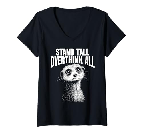 Damen Overthinker Wachsam & Überdenkend – Lustiges Erdmännchen T-Shirt mit V-Ausschnitt von Mindful Humor Apparel – Überdenken & Sarkasmus
