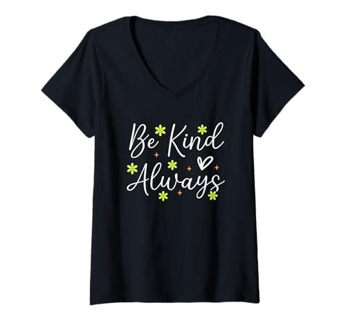 Damen Sei nett, Immer ermutigende Botschaft T-Shirt mit V-Ausschnitt Damen Sei nett, Immer ermutigende Botschaft T-Shirt mit V-Ausschnitt von Mindful Positivity Inspirational Kindness Message