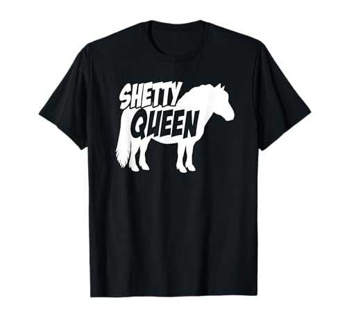 Shetty Queen Shetland Pony Pferd Reitern Damen Mädchen T-Shirt von Mini Shetty Zubehör Reiter Reiten Geschenk
