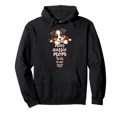 Lustiges Mini-Zitat "Aussie Mom Dog" American Shepherd Mama Humor Pullover Hoodie Lustiges Mini-Zitat "Aussie Mom Dog" American Shepherd Mama Humor Pullover Hoodie von Miniature American Shepherd Fun Designs
