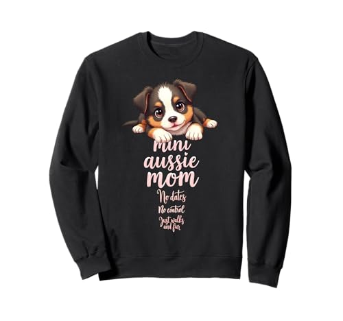 Lustiges Mini-Zitat "Aussie Mom Dog" American Shepherd Mama Humor Sweatshirt Lustiges Mini-Zitat "Aussie Mom Dog" American Shepherd Mama Humor Sweatshirt von Miniature American Shepherd Fun Designs