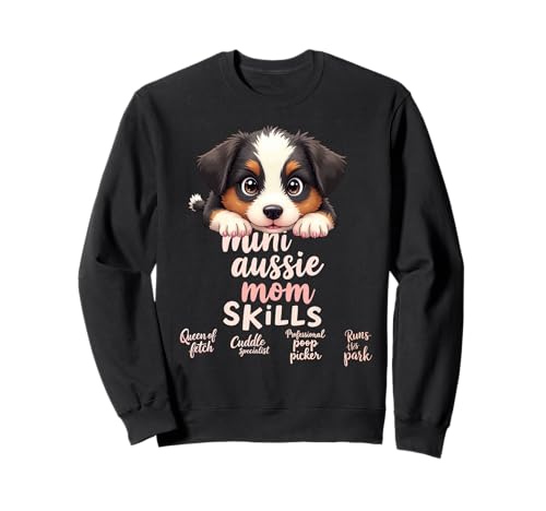 Lustiges Mini-Zitat "Aussie Mom Dog" American Shepherd Mama Humor Sweatshirt Lustiges Mini-Zitat "Aussie Mom Dog" American Shepherd Mama Humor Sweatshirt von Miniature American Shepherd Fun Designs