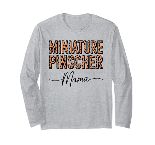 Leopardenmuster Miniature Pinscher Mama Langarmshirt Leopardenmuster Miniature Pinscher Mama Langarmshirt von Miniature Pinscher Dog Lover Gifts