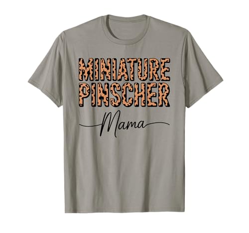 Leopardenmuster Miniature Pinscher Mama T-Shirt Leopardenmuster Miniature Pinscher Mama T-Shirt von Miniature Pinscher Dog Lover Gifts