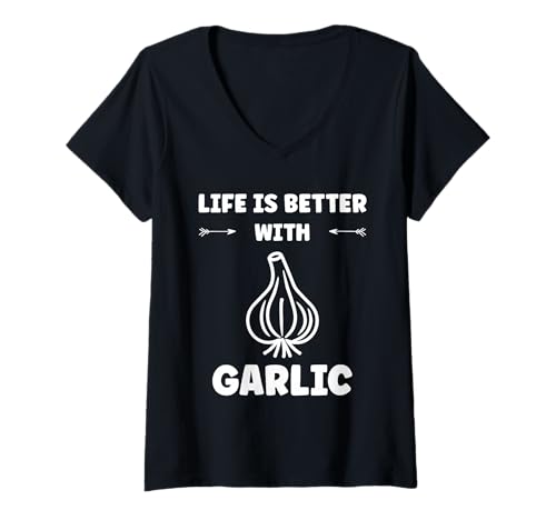 Damen Funny Food Vegetable Quote Life is Better with Garlic T-Shirt mit V-Ausschnitt Damen Funny Food Vegetable Quote Life is Better with Garlic T-Shirt mit V-Ausschnitt von Minimalist Funny vegetable simple garlic
