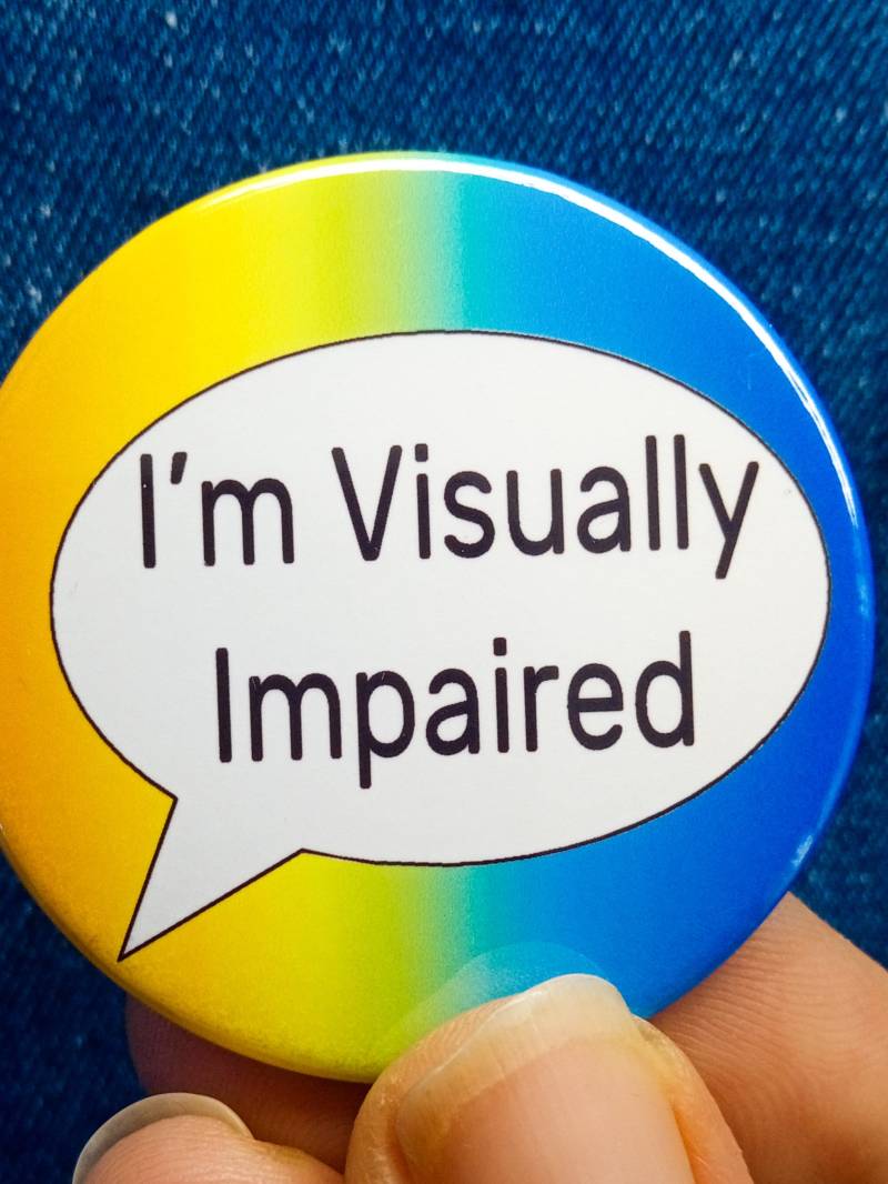 Ich Bin Sehgeschädigt Pin Abzeichen Sehbehinderung Hilfe Anblick von MiowandMolly