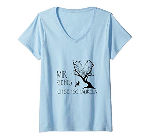 Damen Mir Reichts Ich Geh Schaukeln - Lustiger Spruch Geschenkidee T-Shirt mit V-Ausschnitt Damen Mir Reichts Ich Geh Schaukeln - Lustiger Spruch Geschenkidee T-Shirt mit V-Ausschnitt von Mir Reichts Ich Geh Schaukeln - Geschenk Damen