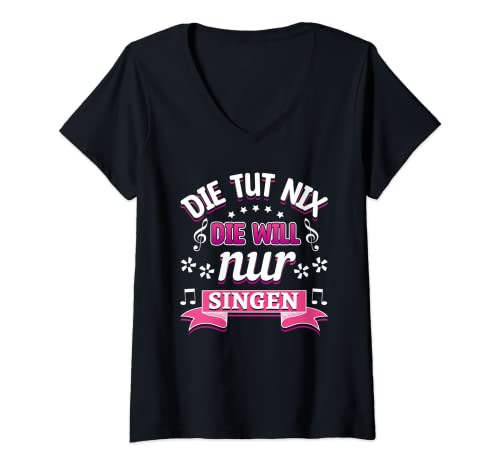 Damen Sängerin Chor Musik Die tut nix die will nur Singen T-Shirt mit V-Ausschnitt Damen Sängerin Chor Musik Die tut nix die will nur Singen T-Shirt mit V-Ausschnitt von Mir Reichts Ich geh Singen