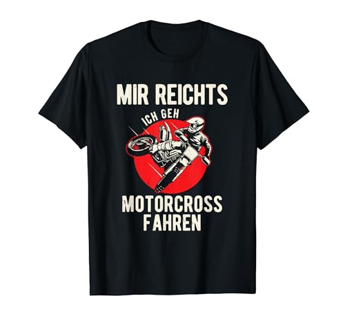 Enduro Motorrad Motocross Fahren Dirt Biker Jungen T-Shirt von Mir Reichts ich Geh Motocross Fahren Shirts & Co.