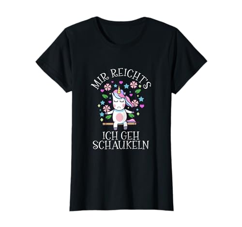 Mir reicht's Ich geh schaukeln Einhorn Spruch Kinder Mädchen T-Shirt Mir reicht's Ich geh schaukeln Einhorn Spruch Kinder Mädchen T-Shirt von Mir reicht's Ich geh schaukeln 1 Einhorn Motiv Süß