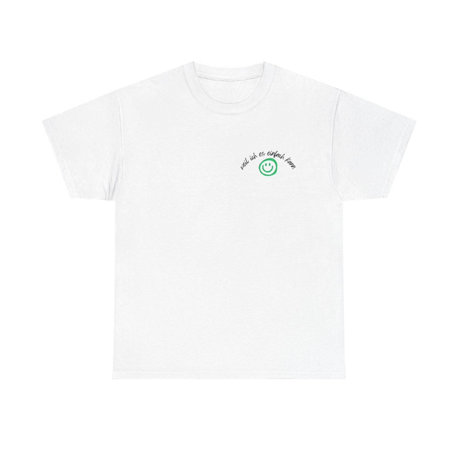 Weil Ich Es Einfach Kann Shirt Weil Ich Es Einfach Kann Shirt von MissSimpleCo