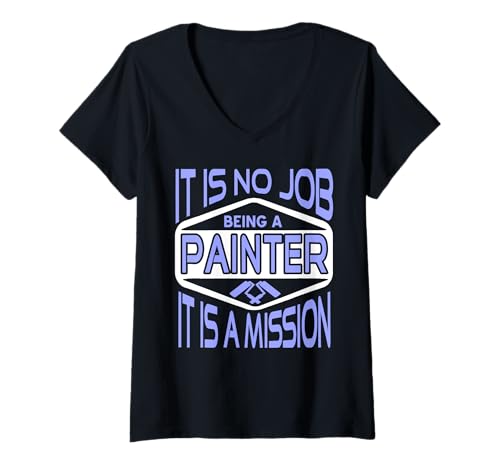Damen Maler Sein Ist Berufung Nicht Nur Beruf T-Shirt mit V-Ausschnitt Damen Maler Sein Ist Berufung Nicht Nur Beruf T-Shirt mit V-Ausschnitt von Mission Farbsinn Mit Pinselstolz
