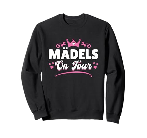 Mädelsabend Girls Trip Mädels On Tour Sweatshirt von Mit Den Mädels On Tour