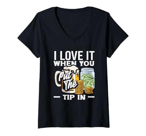 Damen Barkeeper I Love It When You Put The Tip In T-Shirt mit V-Ausschnitt von Mixologist Bar Crew Bartender Barkeeper Humor Gift