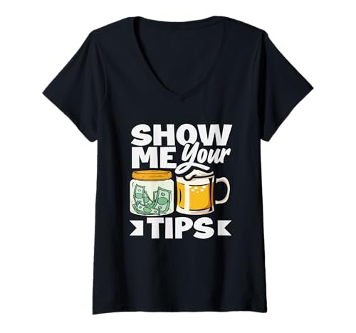 Damen Bartender Show Me Your Tips Humor Grafik T-Shirt mit V-Ausschnitt von Mixologist Bar Crew Bartender Barkeeper Humor Gift