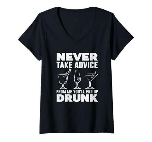 Damen Never Take Advice Barkeeper You'll End Up Drunk T-Shirt mit V-Ausschnitt von Mixologist Bar Crew Bartender Barkeeper Humor Gift