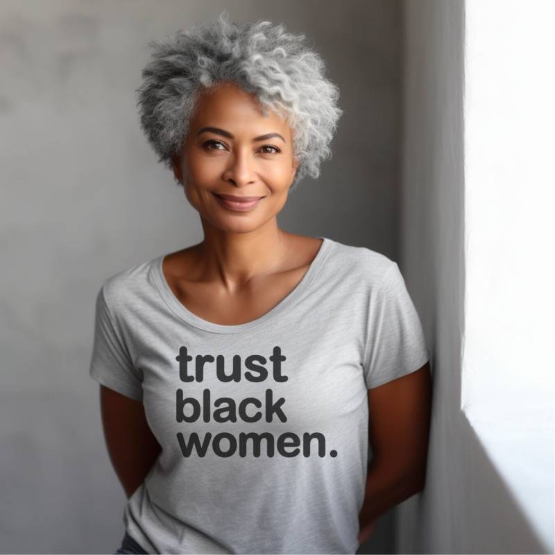 Trust Schwarze Frauen - T-Shirt Limited Edition Black Girl Magic von MochaDesignStudio