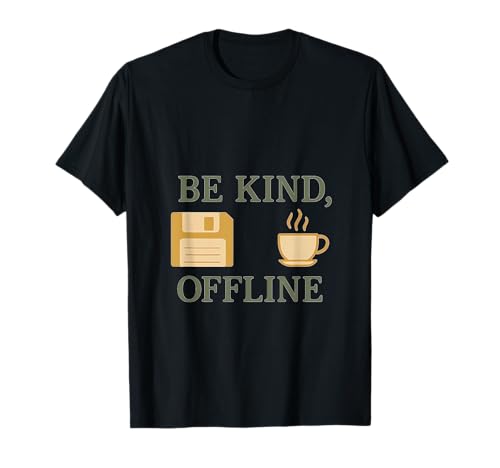 Be Kind Offline Retro Internet Nostalgie Floppy Disk T-Shirt von Modern Aesthetic Design Studio