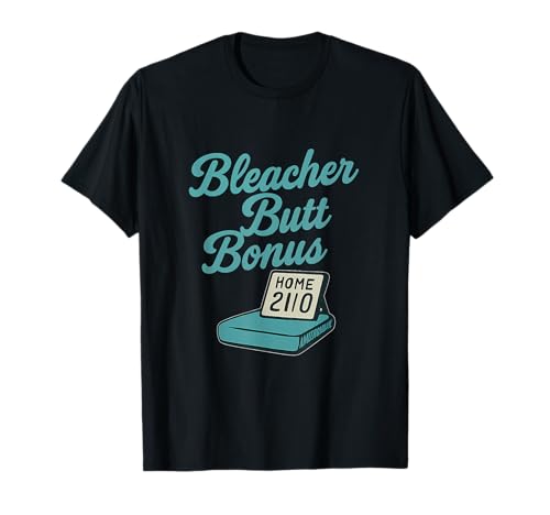 Bleacher Butt Bonus, Retro-Sportarten, für Mama und Papa, Humor T-Shirt Bleacher Butt Bonus, Retro-Sportarten, für Mama und Papa, Humor T-Shirt von Modern Aesthetic Design Studio