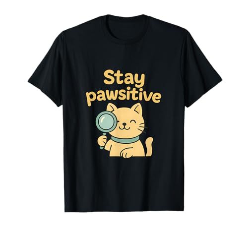 Grafik „Stay Pasitive Cat Detective Girl Power“ T-Shirt Grafik „Stay Pasitive Cat Detective Girl Power“ T-Shirt von Modern Aesthetic Design Studio