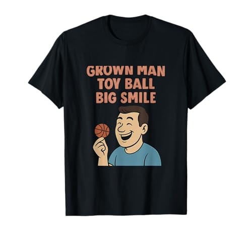 Grown Man Spielzeug Ball Big Smile Basketball Humor Design T-Shirt von Modern Aesthetic Design Studio