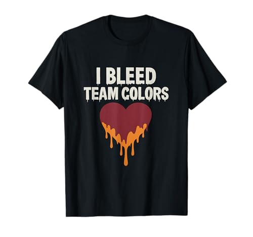 „I Bleed Team Colors Sports“ -Tropfmuster für Mama und Papa T-Shirt von Modern Aesthetic Design Studio