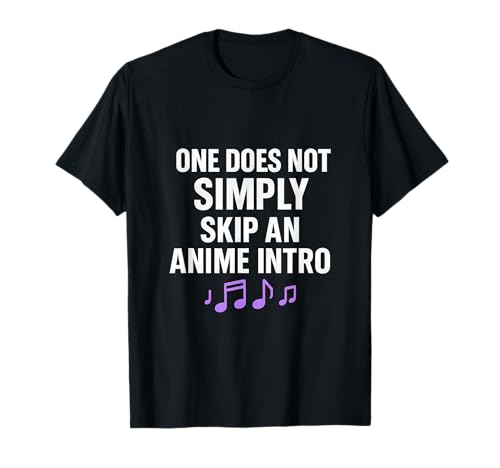 Man überspringt nicht einfach die Öffnungssequenz T-Shirt von Modern Aesthetic Design Studio
