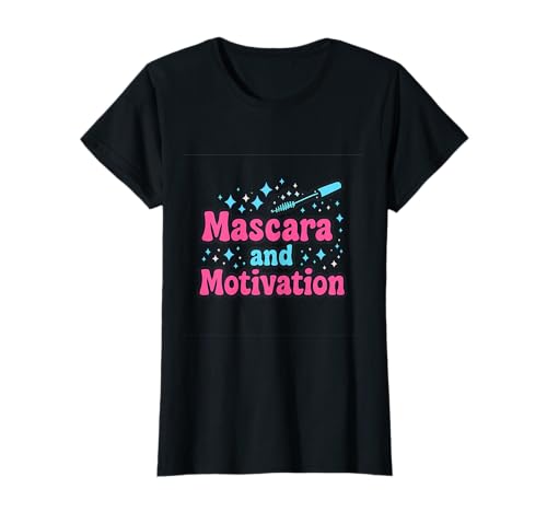Mascara und Motivation Feminist Girl Power T-Shirt Mascara und Motivation Feminist Girl Power T-Shirt von Modern Aesthetic Design Studio