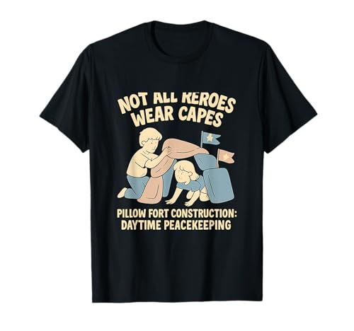 Nicht alle Helden tragen Umhänge, Kissen, Fort Construction T-Shirt Nicht alle Helden tragen Umhänge, Kissen, Fort Construction T-Shirt von Modern Aesthetic Design Studio