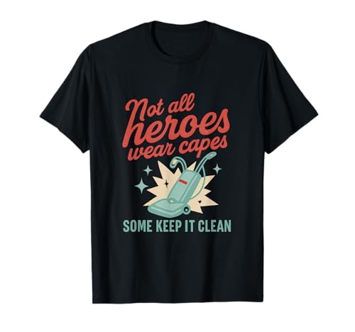 Nicht alle Helden tragen Umhänge im Mama-Vakuumdesign T-Shirt Nicht alle Helden tragen Umhänge im Mama-Vakuumdesign T-Shirt von Modern Aesthetic Design Studio