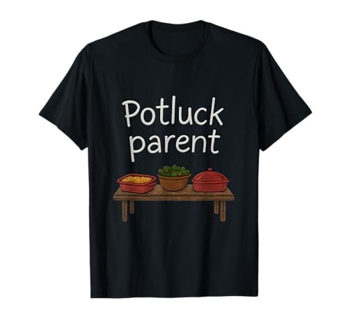 Potluck Parent Sports, neuartiges Kreidetafeldesign für Mama und Papa T-Shirt Potluck Parent Sports, neuartiges Kreidetafeldesign für Mama und Papa T-Shirt von Modern Aesthetic Design Studio