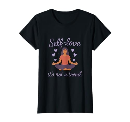 Selbstliebe: Es ist kein trendiges feministisches Girl Power Design T-Shirt Selbstliebe: Es ist kein trendiges feministisches Girl Power Design T-Shirt von Modern Aesthetic Design Studio