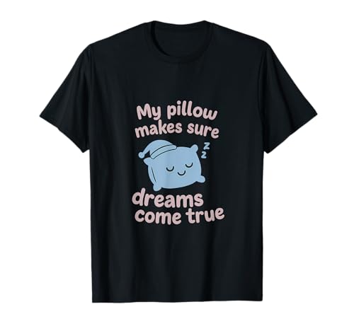Traumkissen-Grafik - Mein Kissen Macht Träume wahr T-Shirt Traumkissen-Grafik - Mein Kissen Macht Träume wahr T-Shirt von Modern Aesthetic Design Studio