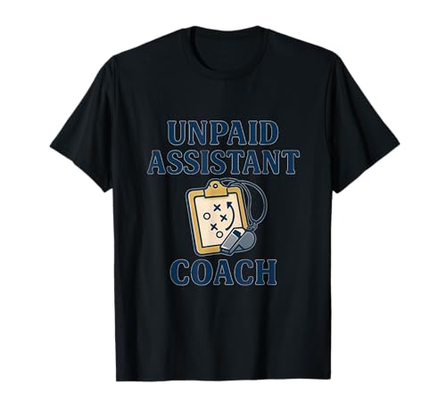 Unbezahlter Assistenztrainer, lustige Sportneuheit für Mama und Papa T-Shirt Unbezahlter Assistenztrainer, lustige Sportneuheit für Mama und Papa T-Shirt von Modern Aesthetic Design Studio