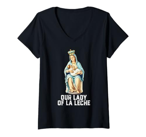 Damen Our Lady of La Leche Gesegnete Mutter und Kind Design T-Shirt mit V-Ausschnitt von Modern Day Catholic Designs