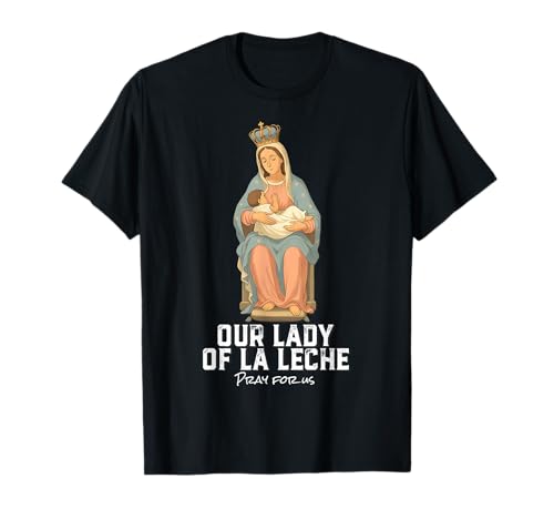 Our Lady of La Leche Gesegnete Mutter und Kind Design T-Shirt Our Lady of La Leche Gesegnete Mutter und Kind Design T-Shirt von Modern Day Catholic Designs